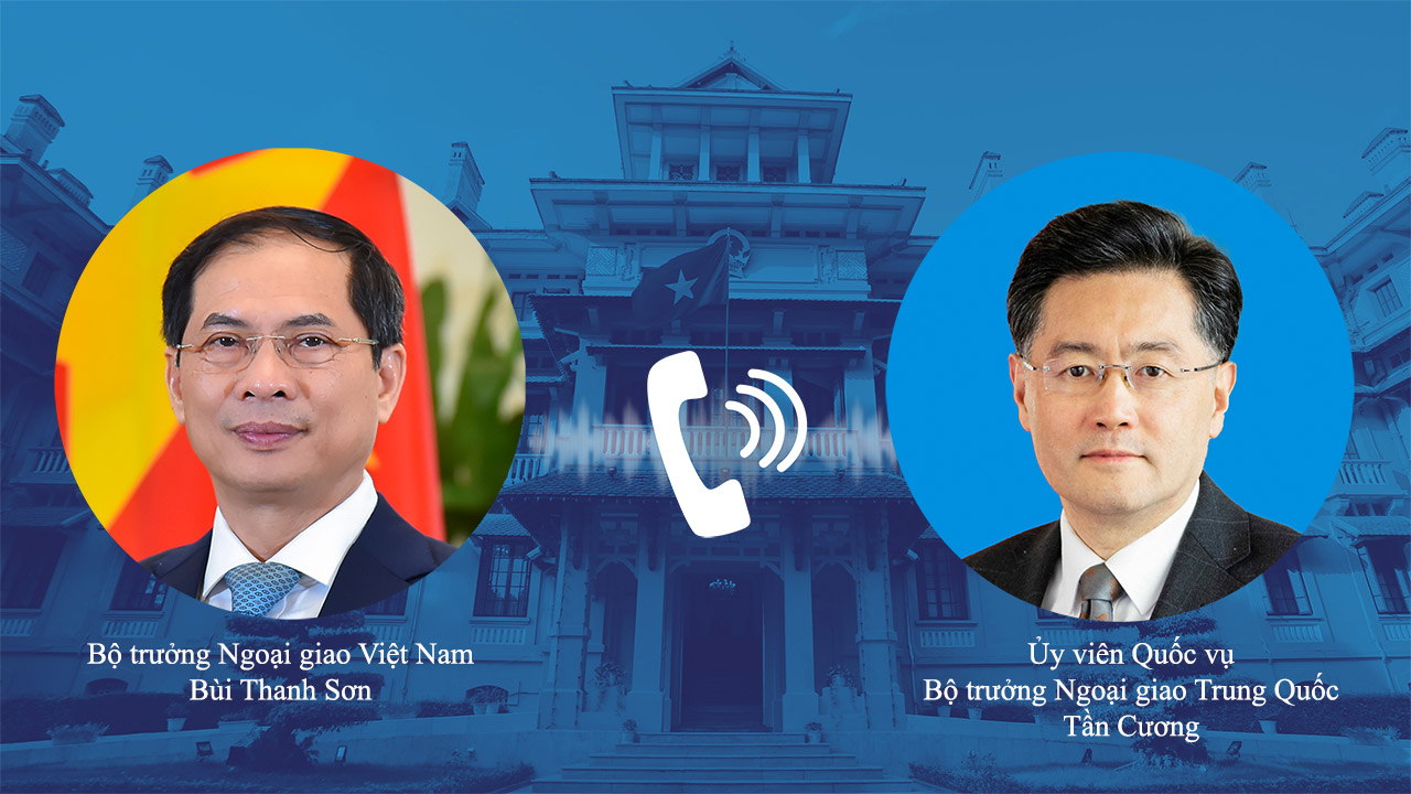 Bộ trưởng Bùi Thanh Sơn điện đàm với Bộ trưởng Ngoại giao Trung Quốc
